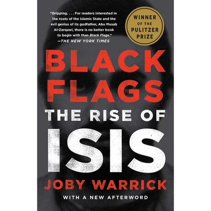 Black Flags (Pulitzer Prize Winner): The Rise of Isis - Paperback
