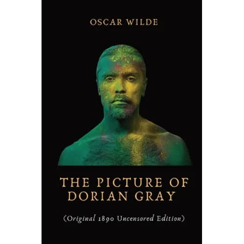 The Picture of Dorian Gray: Dorian Gray is the subject of a full-length portrait in oil by Basil Hallward, an artist impressed and infatuated by Doria - Paperback