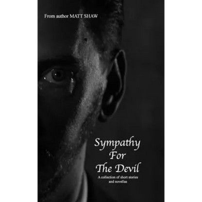 Sympathy For The Devil: A collection of short stories and novellas - Hardcover