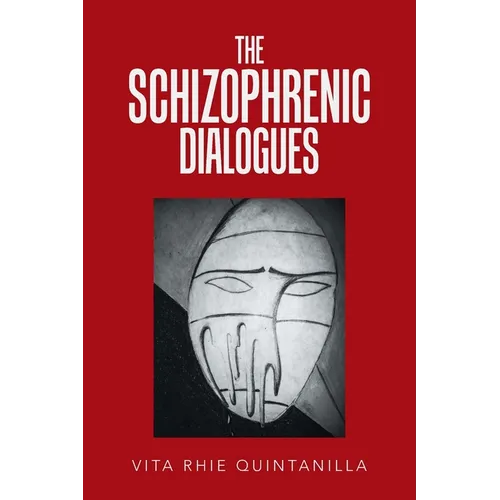 The Schizophrenic Dialogues - Paperback