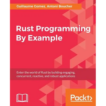 Rust Programming By Example - Paperback