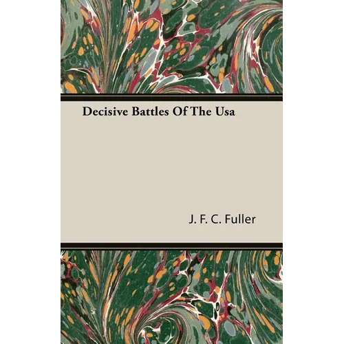 Decisive Battles Of The Usa - Paperback