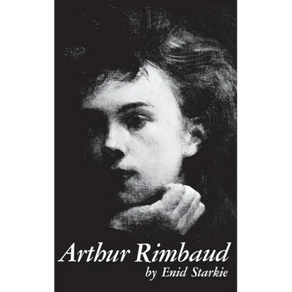 Arthur Rimbaud: A Biography - Paperback