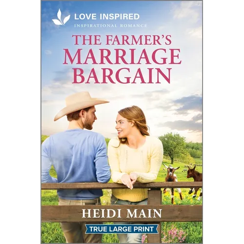 The Farmer's Marriage Bargain: An Uplifting Inspirational Romance - Paperback