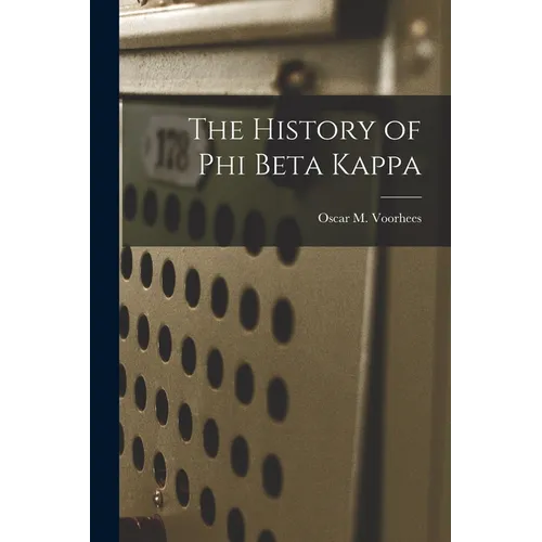 The History of Phi Beta Kappa - Paperback