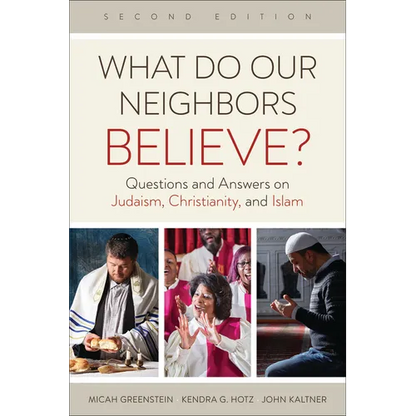 What Do Our Neighbors Believe? - Paperback