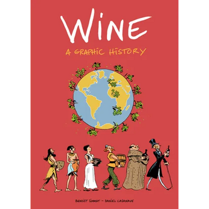 Wine: A Graphic History - Paperback