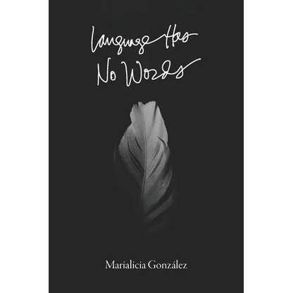 Language Has No Words - Paperback
