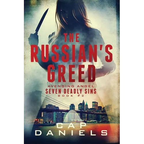 The Russian's Greed: Avenging Angel - Seven Deadly Sins - Paperback