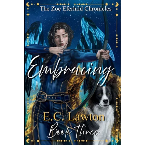 Embracing, The Zoe Eferhild Chronicles - Paperback