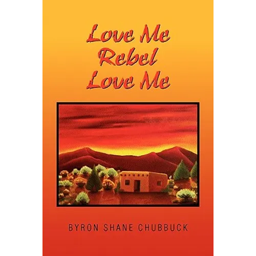 Love Me Rebel Love Me - Paperback