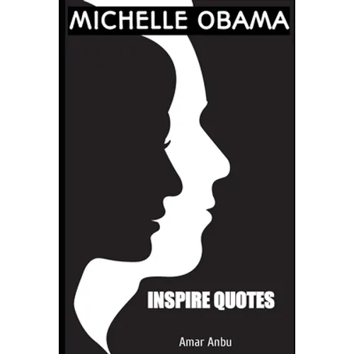 Michelle Obama insipre Quotes - Paperback