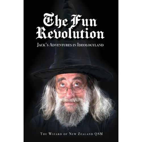 The Fun Revolution: Jack's Adventures in Ideologyland - Paperback