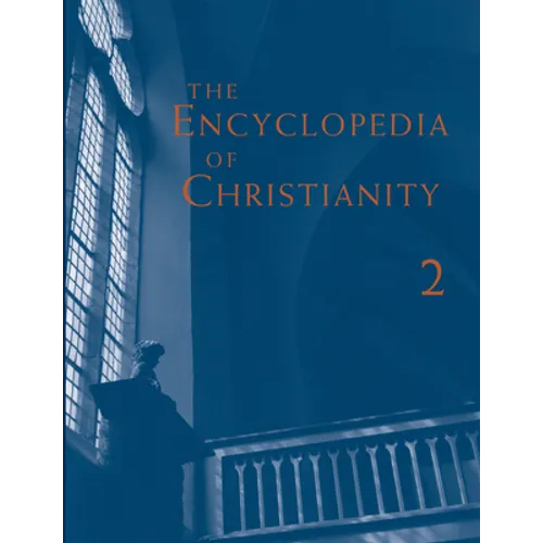 The Encyclopedia of Christianity, Volume 2 (E-I) - Paperback