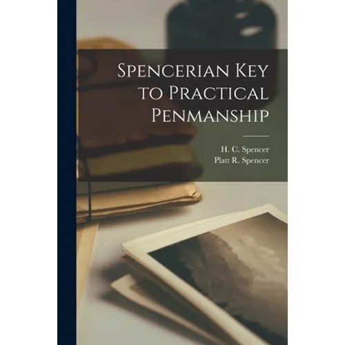 Spencerian Key to Practical Penmanship - Paperback