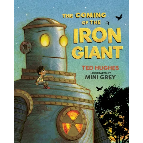 The Coming of the Iron Giant - Hardcover