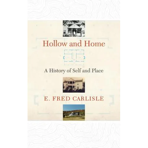 Hollow and Home: A History of Self and Place - Paperback