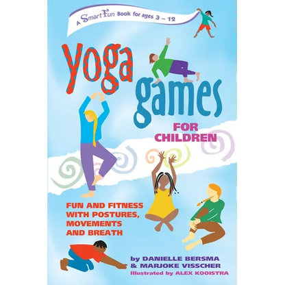 Yoga Games for Children: Fun and Fitness with Postures, Movements and Breath - Paperback