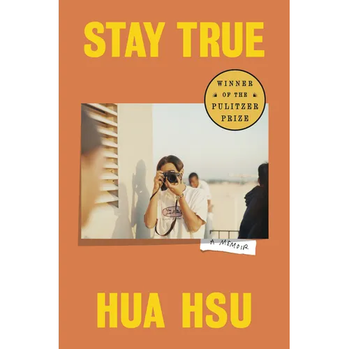 Stay True (Pulitzer Prize Winner): A Memoir - Hardcover