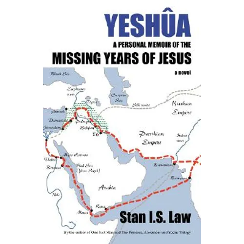 Yeshua a Personal Memoir of the Missing Years of Jesus - Paperback