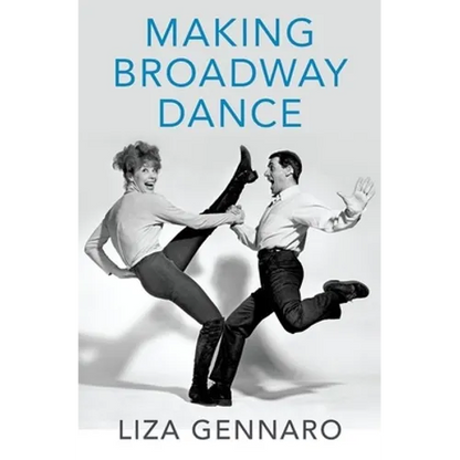 Making Broadway Dance - Hardcover