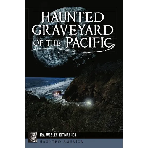 Haunted Graveyard of the Pacific - Paperback