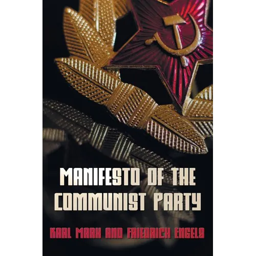 Manifesto of the Communist Party - The Communist Manifesto - Paperback