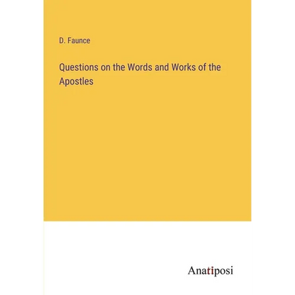 Questions on the Words and Works of the Apostles - Paperback