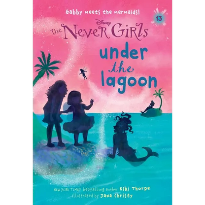 Never Girls #13: Under the Lagoon (Disney: The Never Girls) - Paperback