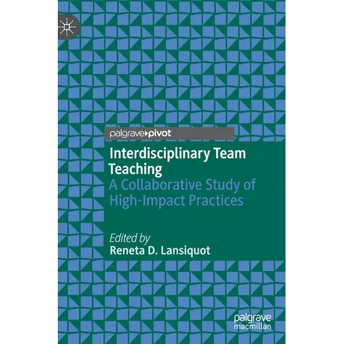 Interdisciplinary Team Teaching: A Collaborative Study of High-Impact Practices - Hardcover