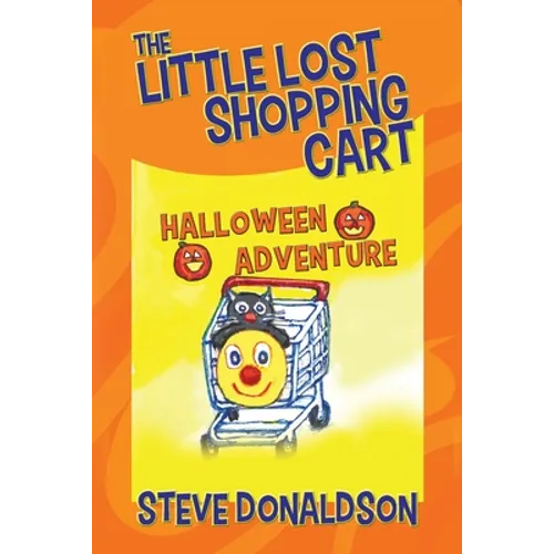 The Little Lost Shopping Cart - Halloween Adventure - Paperback