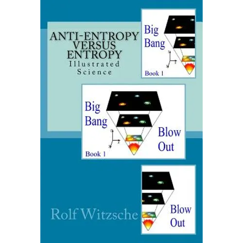 Anti-Entropy versus Entropy: Illustrated Science - Paperback