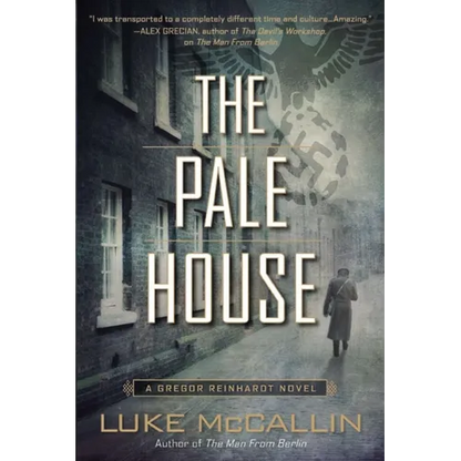 The Pale House: A Gregor Reinhardt Novel - Paperback