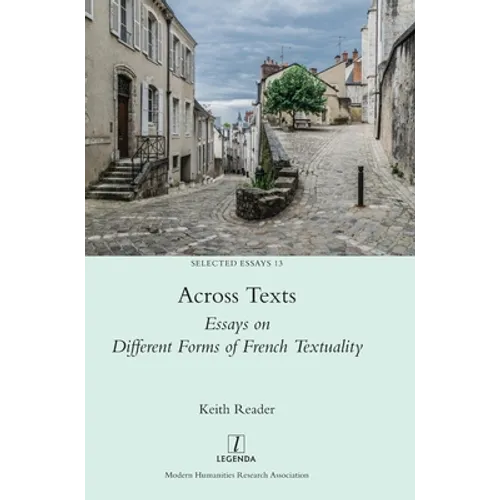 Across Texts: Essays on Different Forms of French Textuality - Hardcover