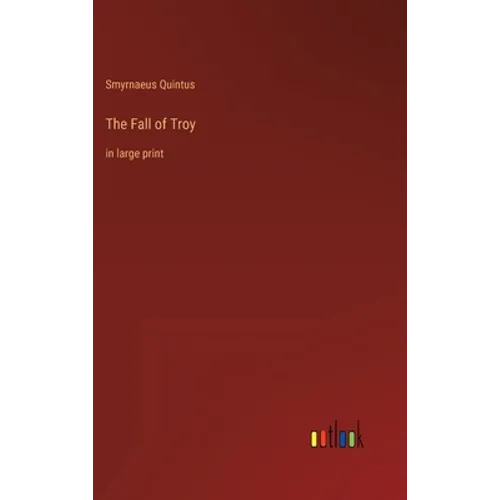 The Fall of Troy: in large print - Hardcover