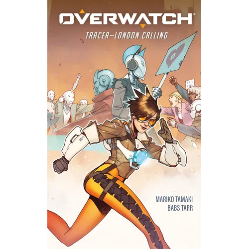 Overwatch: Tracer--London Calling - Hardcover