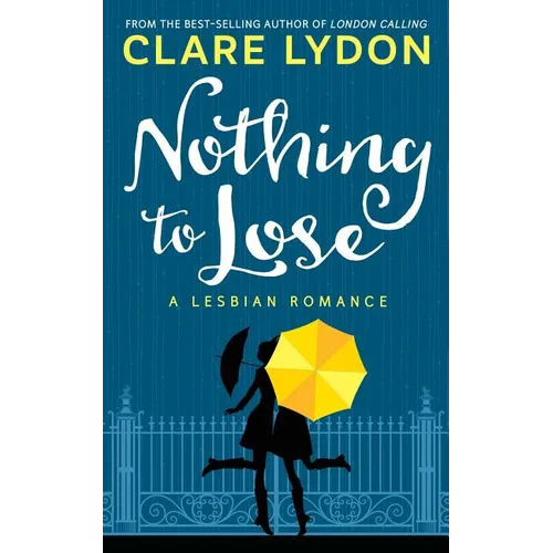 Nothing To Lose: A Lesbian Romance - Paperback