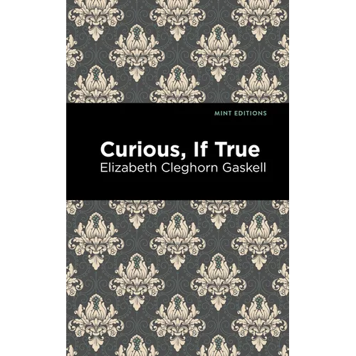 Curious, If True - Paperback