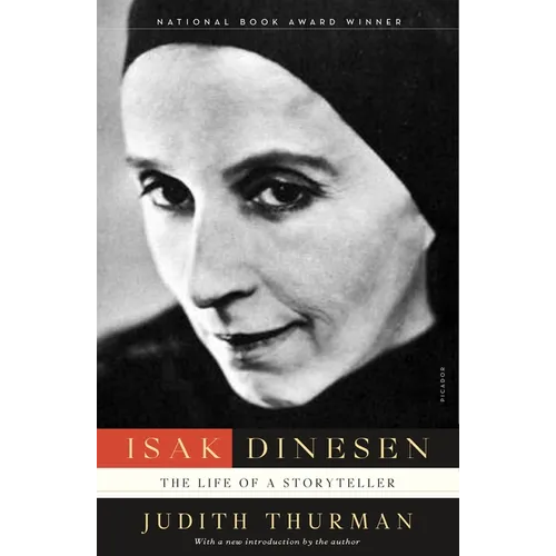 Isak Dinesen: The Life of a Storyteller - Paperback