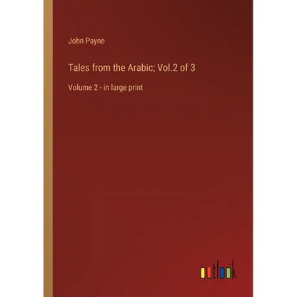 Tales from the Arabic; Vol.2 of 3: Volume 2 - in large print - Paperback