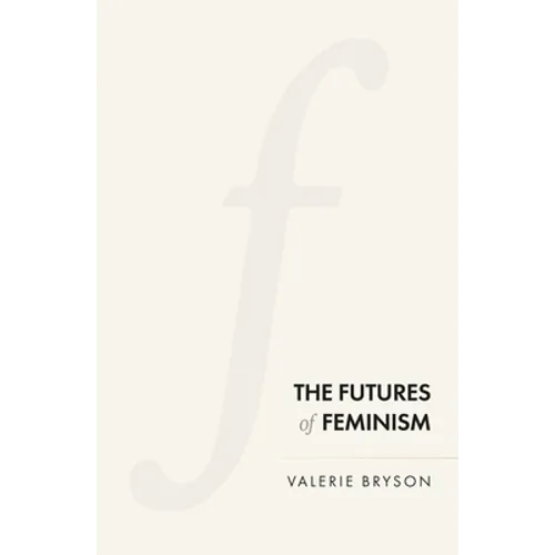 The Futures of Feminism - Paperback