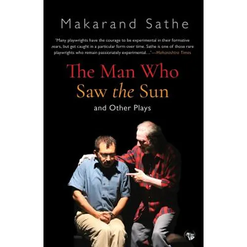 The Man Who Saw the Sun: And Other Plays - Paperback
