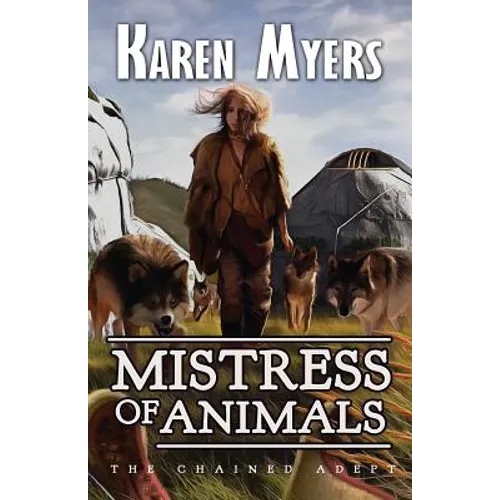 Mistress of Animals: A Lost Wizard's Tale - Paperback