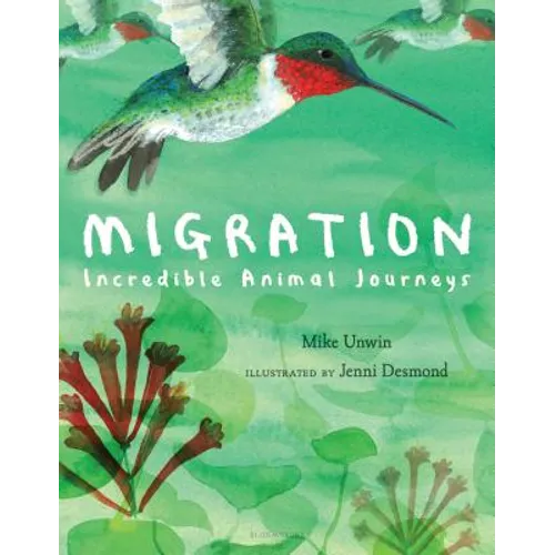 Migration: Incredible Animal Journeys - Hardcover