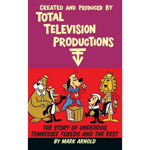 Created and Produced by Total Television Productions (hardback) - Hardcover