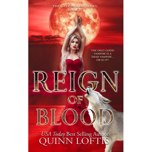 Reign of Blood: Book 17 of the Grey Wolves Series - Paperback