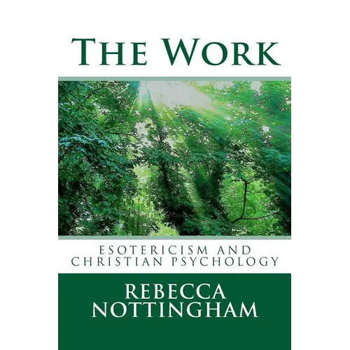 The Work: esotericism and christian psychology - Paperback