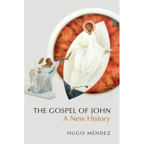 The Gospel of John: A New History - Hardcover