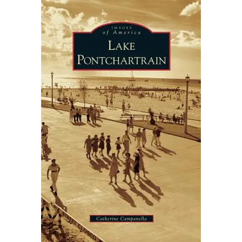 Lake Pontchartrain - Hardcover
