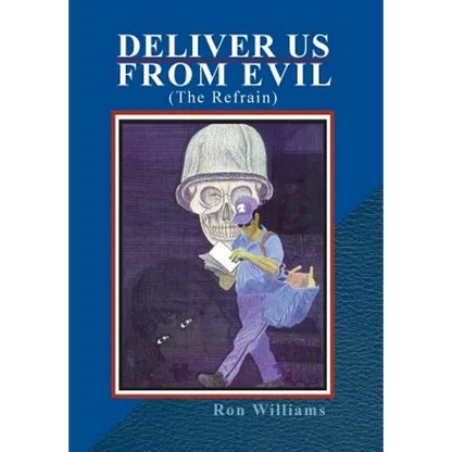 Deliver Us from Evil: (The Refrain) - Hardcover